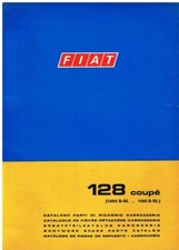 FIAT 128 COUPE ORIGINAL 1974 FACTORY BODYWORK & TRIM SPARE PARTS CATALOGUE