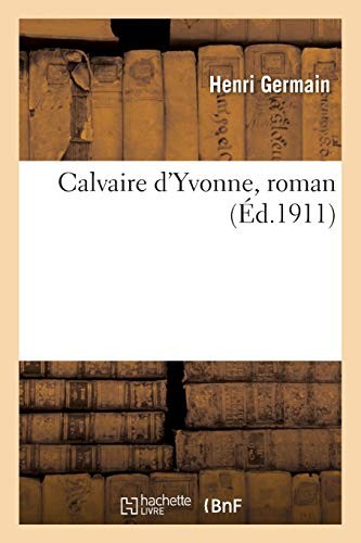 Calvaire d yvonne - calvaire, d'yvonne