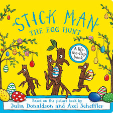 Stick Man - the Egg Hunt: a