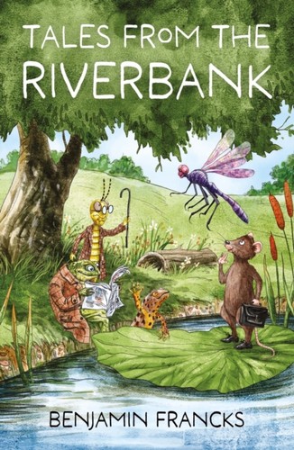 Tales from the riverbank - tales,
