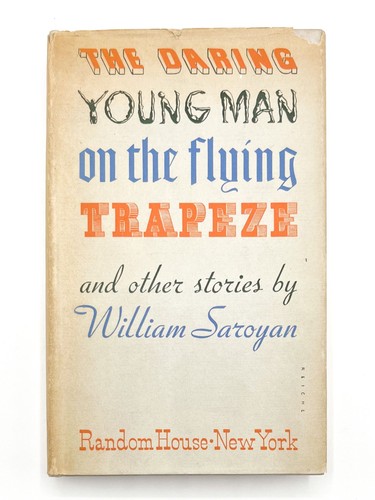William saroyan the - the, daring