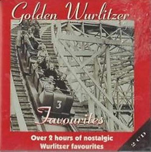 Golden wurlitzer favourites - wurlitzer,