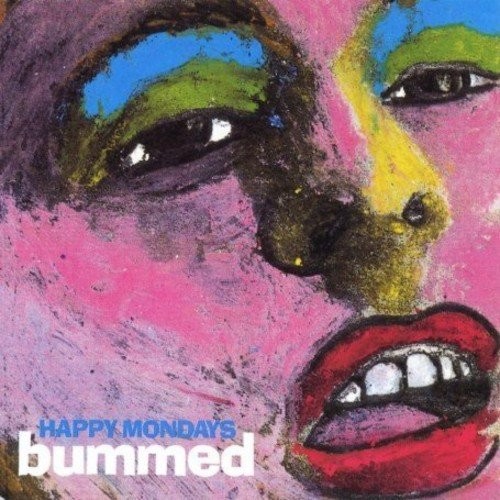 Happy mondays bummed - bummed,