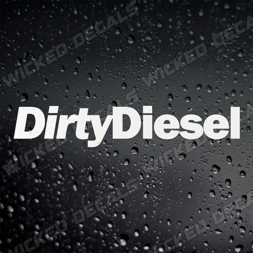 Dirty diesel funny vinyl - dirty,