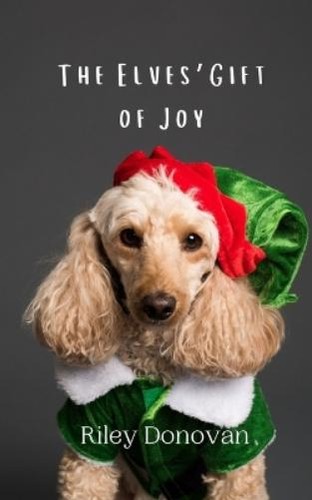 Riley donovan the elves gift - donovan,