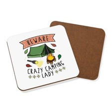 Beware Crazy Camping Lady