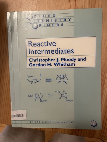 Reactive intermediates oxford - intermediates, (oxford