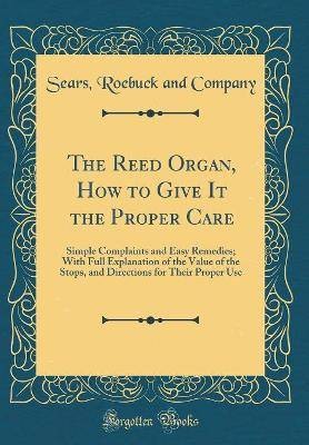 The reed organ how give - the, to