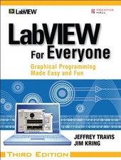 LabVIEW for Everyone : Graphical Programming Made Easy and Fun Co