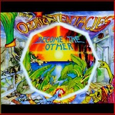 Ozric Tentacles : Become the