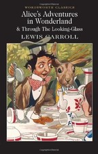 Alice in Wonderland (Wordsworth Classics) By Lewis Carroll