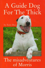 A Guide Dog for the Thick by Doe, Terry Paperback Book The Cheap Fast Free Post