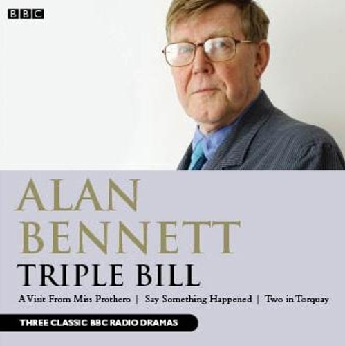 Alan bennett triple - bennett:,