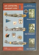 Aircraft Aces 1 Helmut Wick  Fritz Losigkeit  Kurt Knappe Luftwaffe Kagero Book