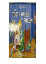 The Tooth Under the Pillow: A Pop-up Story Book By Enid Blyton