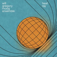 Will Gregory Moog Ensemble Heat Ray: the Archimedes Project CD NEW