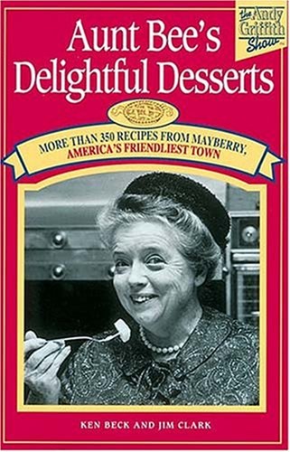 Aunt bee delightful desserts - aunt,
