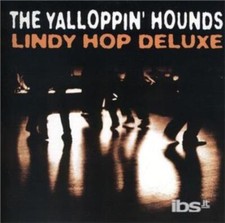 YALLOPPIN HOUNDS: LINDY HOP DELUXE - CD