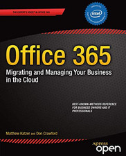 Office 365: Migrating and Managing Your Business in the Cl... by Katzer, Matthew