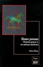 Homo porosus: L'homme poreux