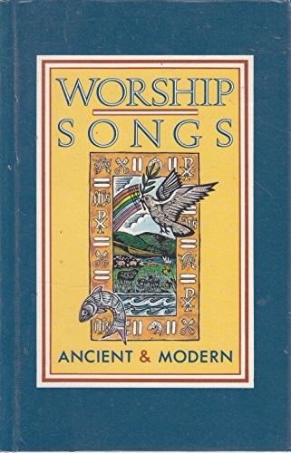 Worship songs ancient - songs,
