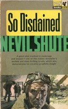 So Disdained By Nevil Shute. 9780330104784