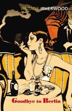 Vintage Isherwood: Goodbye to