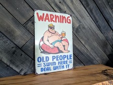 Old People Swim Here Sign -