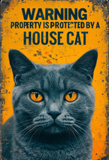 Warning Property Protected By A House Cat Metal Sign, House Cat Plaque