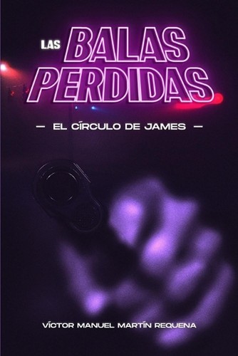 Las balas perdidas el - las,