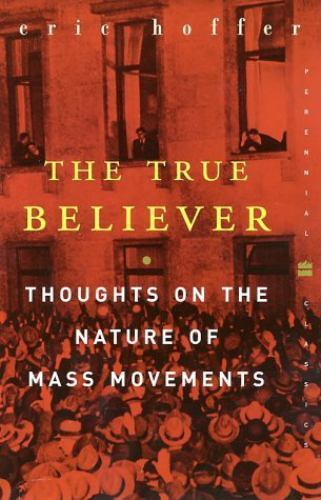 True believer the - by, hoffer