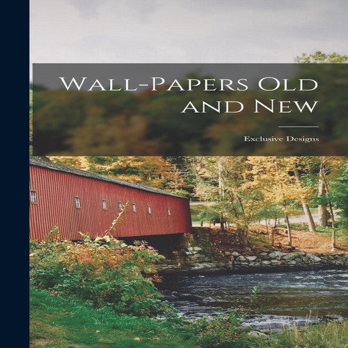 Wall papers old - wall-papers, and