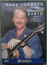 Mark Johnson Teaches Clawgrass Banjo DVD - From Clawhammer To Bluegrass + Tab