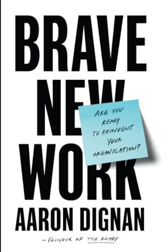 Brave new work are you - work:,