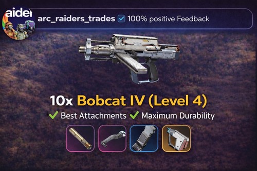 Arc raiders x10 - 🔥, bobcat