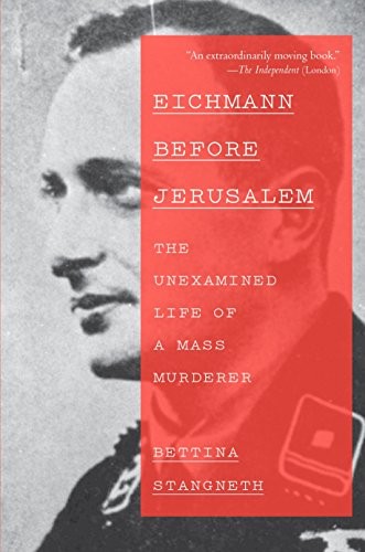 Eichmann before jerusalem the - before, jerusalem: