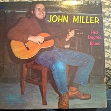 JOHN MILLER "FIRST DEGREE