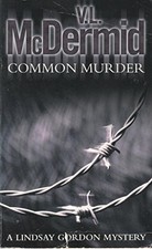 Common Murder by val-mcdermid