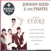 JOHNNY KIDD & THE PIRATES- STORY (2001) BRAND NEW AND SEALED 