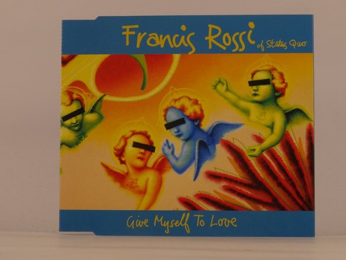 Francis rossi give myself - give,
