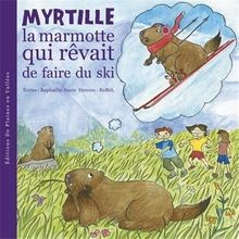 Myrtille la marmotte qui