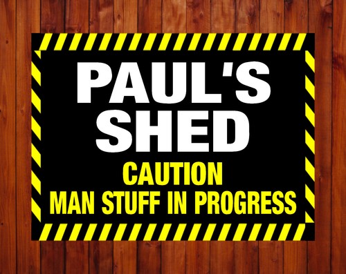 Metal sign any - shed, man