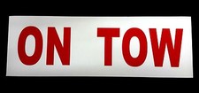 ON TOW Magnetic Warning Sign