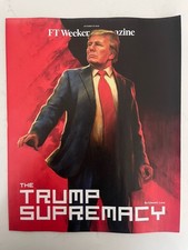 DONALD TRUMP USA PRESIDENT UK FT WEEKEND MAGAZINE OCTOBER 2025