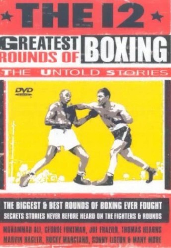 Greatest rounds boxing - rounds, of