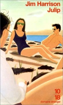 Julip jim harrison book - julip, by