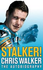 Stalker! Chris Walker: The