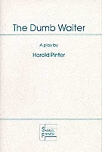 The dumb waiter - the, :