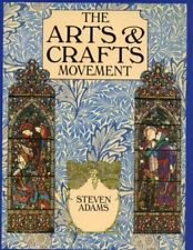 The Arts and Crafts Movement by Adams, Steven Paperback Book The Cheap Fast Free
