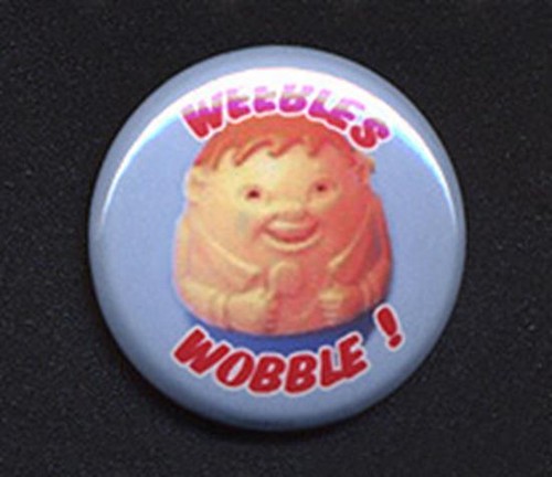 Weebles wobble badge button - weebles,